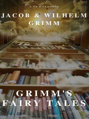 cover image of Grimm's Fairy Tales ( a to Z Classics)